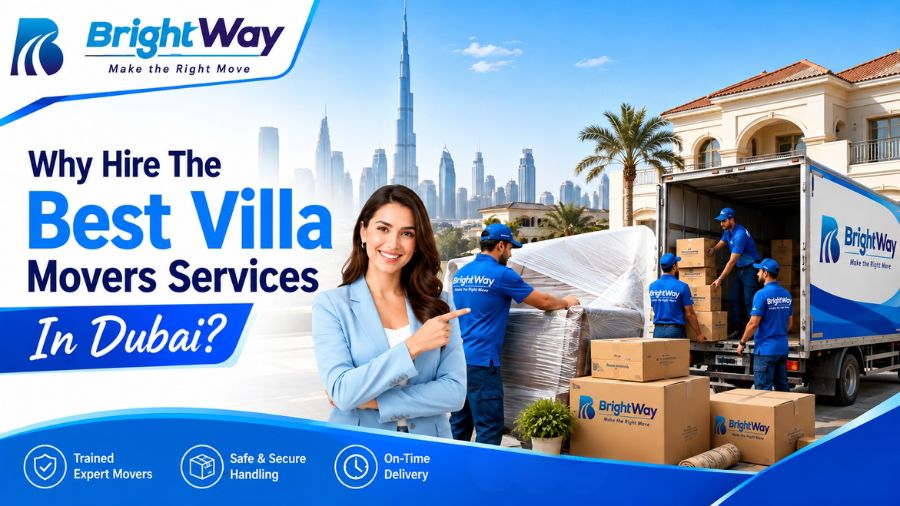 Why Hire The Best Villa Movers In Dubai